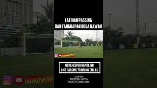 LATIHAN PASSING DAN TANGKAPAN BOLA BAWAH KIPER  #football #sepakbola #goalkeeper
