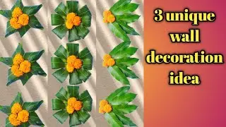 3 way to decorate our wall with mango leaves and flowers/ mango leaves toran making idea/wallhanging