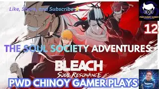 BLEACH: SOUL RESONANCE (THE SOUL SOCIETY ADVENTURES) #pwdchinoygamer #bleachsoulresonance 