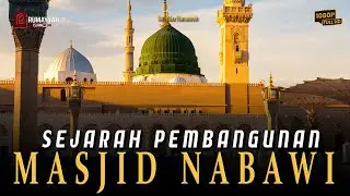 Sejarah Pembangunan Masjid Nabawi