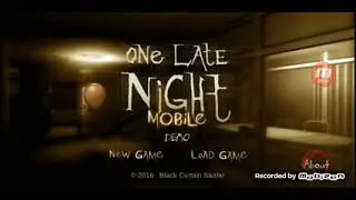 One late night mobile DEMO прохождение #1 (ЛАГИ!!!!)