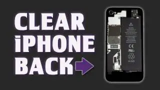 Clear iPhone Back Cover Replacement - Customize your iPhone - Tutorial / Review - iFixit.com