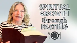 Exploring Spiritual Growth with Fasting