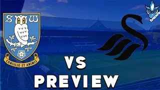 SHEFFIELD WEDNESDAY F.C. VS SWANSEA CITY AFC PREVIEW 2025 2026