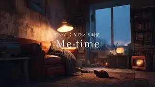 [Night Lofi] Healing Me-Time | Relaxing Music | Quiet Guitar & Piano