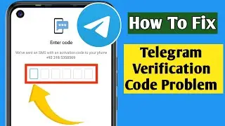 How To Fix Telegram Verification / Confirmation Code Not Received Problem