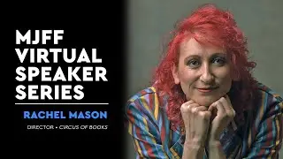 MJFF Speaker Series: Director Rachel Mason