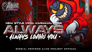 DJ ALWAYS LOVING YOU X ANGEL&rsquo;S LOVE STYLE PARTY MANGKANE || AJIZZ PROJECT OFFCIAL 