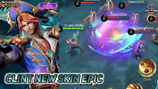 CLINT NEW SKIN EPIC - SKILLS EFFECT & RELEASE DATE/TANGGAL RILIS - MOBILE LEGENDS