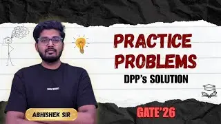 DPP's Solution of 3 & 4 | Problem Solving | GATE CSE