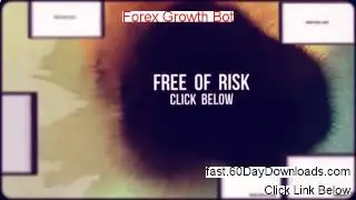 Forex Growth Bot 2014 (our review and download link)