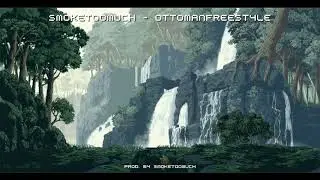 smoketoomuch - ottoMANfreeSTyLE (порта)