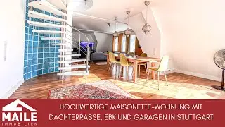Hochwertige Maisonette-Wohnung mit Dachterrasse, EBK und Garagen in Stuttgart!