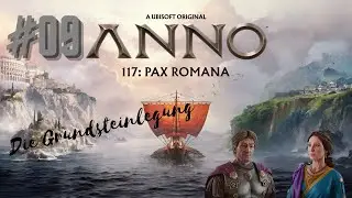 Anno 117 Pax Romana #009 [Deutsch][Full HD] Die Grundsteinlegung