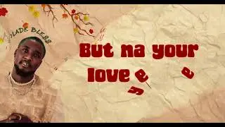 KOLADE BLESS - PANCAKE (LYRICS VIDEO)
