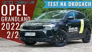 Opel Grandland (FL) 2022 - TEST PL [2/2] - 1.6 Turbo 300 KM (AWD)