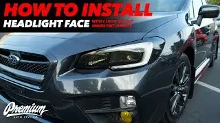How To Install - Headlight Face with C-Light Cut Out Smoke Tint Overlay | 2015-2018 Subaru WRX/STI