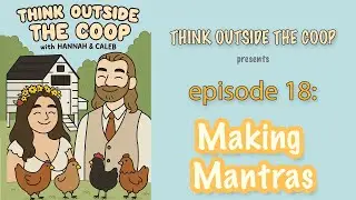 How to Make the PERFECT Mantra | TOTC Podcast