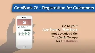 ComBank Q Plus - Registration for Customers