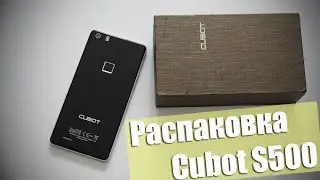 Cubot S500 обзор (распаковка) упрощенной версии S600 |unboxing| где купить?| отзывы|
