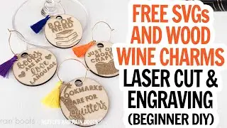 DIY Wood Wine Charms / Free Book Club SVG Set / XCS Software Tutorial / xTool M1 Project Idea