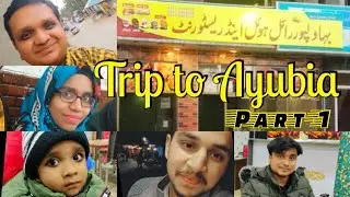 Trip to Ayubia (Part-1) | Bahawalpur Royal Hotel Ayubia | Murree Galiyat | Vlog No.5 | AliFlix