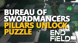 Bureau of Swordmancers Pillars Unlock Puzzle Arknights Endfield