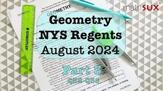 Geometry NYS Regents | August 2024 | Part 3| MathSux