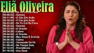 Adoração Profunda Que Toca o Coração ❤️ | Eliã Oliveira Gospel 2026