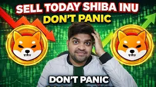 Don't Panic 🚨 | Shiba Inu Coin (SHIB) Bullish Soon 