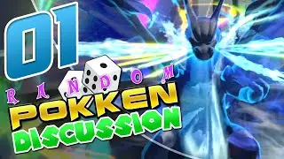 NO INTERNET??? - Random Pokken Discussion - Ep 01!