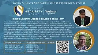 Security Nexus Webinar | Episode 20: India&rsquo;s Security Outlook in Modi&rsquo;s Third Term