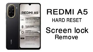 Redmi A5 Hard Reset By Screen Lock Remove