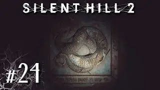 THE HEADLESS SERPENT | Silent Hill 2 Remake - Part 24