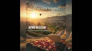 Benim Meselem - Peacemercymix Cover