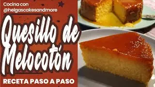Quesillo de Melocoton/ Flan de melocoton