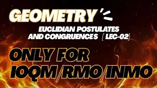 Geometry lecture -02 for #IOQM/#RMO/#INMO/#IMO