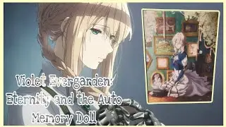 Violet Evergarden Eternity And The Auto Memory Doll Blu-ray Collectors Edition Unboxing (UK)