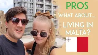Our experience living in Malta - Pros and Cons Part 2