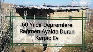 60 Yıldır Depremlere Rağmen Ayakta Duran Kerpiç(Toprak) Ev