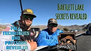 BARTLETT LAKE SECRETS AND FALL TECHNIQUES AND PATTERNS REVEALED