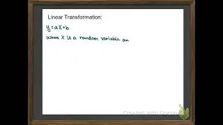 Probability Unit - Expected Mean and Variance of Transformed and Combined  Variables