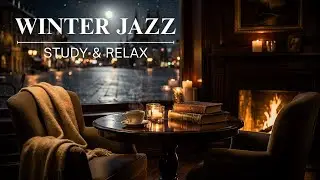 Late Night Winter Jazz ❄️ Smooth Piano Ambience for Study, Relax & Cozy Snowy Evenings
