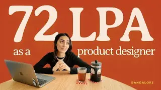 I made 72 LPA as a Designer in Bangalore (Full Story)