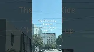 Stray Kids billboard in downtown LA! #hoist #skz #straykids #kpop #dtla #downtownLA #funny #LA