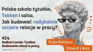 Antifragile Podcast -  Radical Candor Toolbox - Budowanie relacji w pracy 2/6