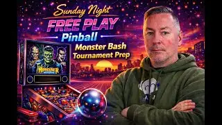 Sunday Night FREE PLAY Pinball | Monster Bash Tournament Prep