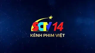 SCTV14 K&Ecirc;NH PHIM VIỆT ĐẶC SẮC