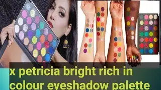 makeup revolution x Patricia bright rich in color eyeshadow palette review ll seema beuty salon