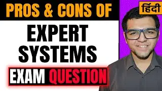 Advantages & Disadvantages of Expert System in Artificial Intelligence and Soft Computing in Hindi